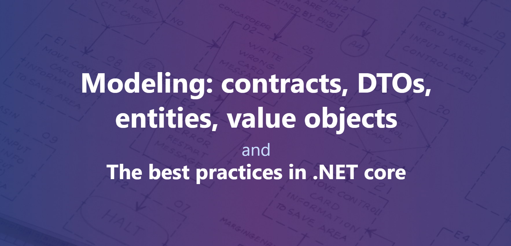 Modeling: contracts, DTOs, entities, value objects, and the best practices in .NET core